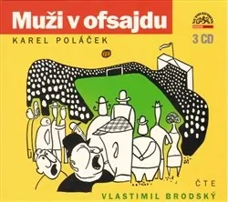 CD-MUŽI V OFSAJDU     ČTE VLASTIMIL BRODSKÝ