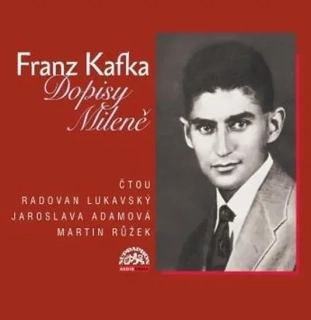 CD DOPISY MILENĚ  ČTOU JAROSLAVA ADAMOVÁ A RADOVAN LUKAVSKÝ