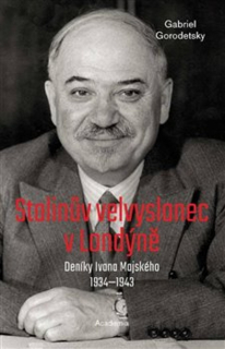 STALINŮV VELVYSLANEC V LONDÝNĚ