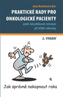 PRAKTICKÉ RADY PRO ONKOLOGICKÉ PACIENTY