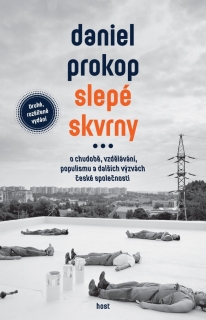 SLEPÉ SKVRNY - O CHUDOBĚ... / 3. VYDÁNÍ