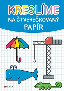KRESLÍME NA ČTVEREČKOVANÝ PAPÍR