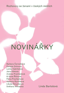 LINDA BARTOŠOVÁ: NOVINÁŘKY