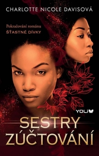 ŠŤASTNÉ DÍVKY 2: SESTRY ZÚČTOVÁNÍ