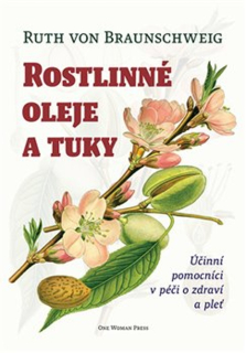 ROSTLINNÉ OLEJE A TUKY