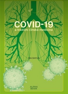COVID -19 A TRADIČNÍ ČÍNSKÁ MEDICÍNA