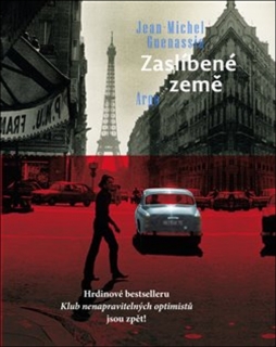ZASLÍBENÉ ZEMĚ 2 - KLUB NENAPRAVITELNÝCH OPTEIMISTŮ