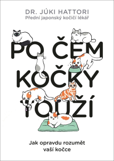 PO ČEM KOČKY TOUŽÍ?