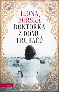 DOKTORKA Z DOMU TRUBAČŮ