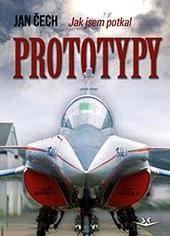 JAK JSEM POTKAL PROTOTYPY