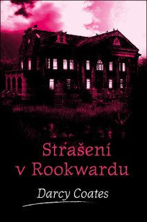 STRAŠENÍ V ROOKWARDU 7 STRAŠIDELNÉ DOMY