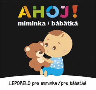AHOJ! MIMINKA - LEPORELO PRO MIMINKA / P
