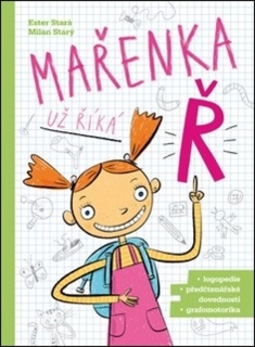 MAŘENKA UŽ ŘÍKÁ Ř