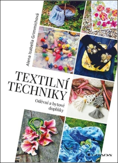 TEXTILNÍ TECHNIKY, ODĚVNÍ A BYTOVÉ DOPLŇKY
