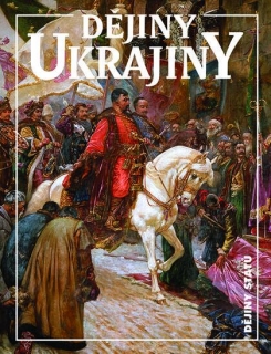 DĚJINY UKRAJINY-2.VYDÁNÍ