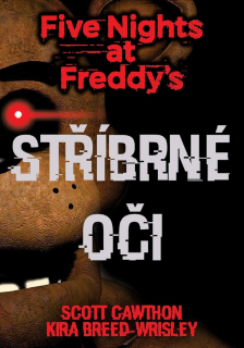 FIVE NIGHTS AT FREDDYS 1 STŘÍBRNÉ OČI