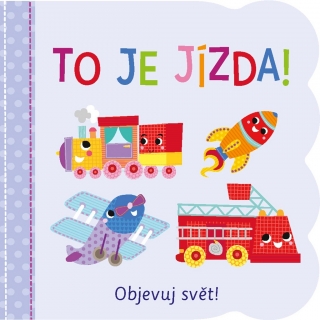 OBJEVUJ SVĚT - TO JE JÍZDA!