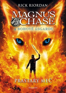 MAGNUS CHASE A BOHOVÉ ÁSGARDU 1 - PRASTARÝ MEČ