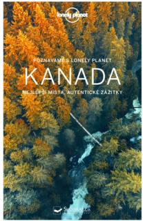 POZNÁVÁME KANADA - LONELY PLANET 2. VYDÁ