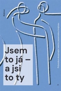 JSEM TO JÁ – A JSI TO TY