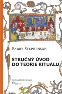 STRUČNÝ ÚVOD DO TEORIE RITUÁLU