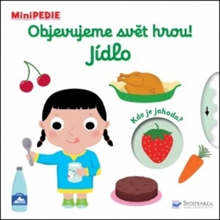 MINIPEDIE OBJEVUJEME SVĚT HROU! JÍDLO