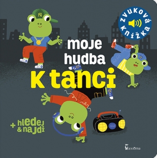 MOJE HUDBA K TANCI - ZVUKOVÁ KNÍŽKA