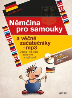 NĚMČINA PRO SAMOUKY A VĚČNÉ ZAČÁTEČNÍKY