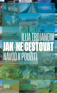 JAK (NE)CESTOVAT? - NÁVOD K POUŽITÍ