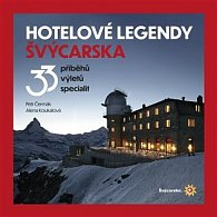 HOTELOVÉ LEGENDY ŠVÝCARSKA