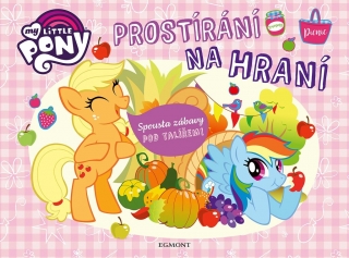 MY LITTLE PONY - PROSTÍRÁNÍ NA HRANÍ