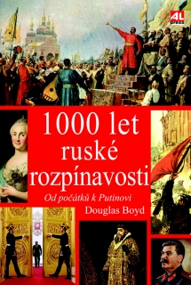 1000 LET RUSKÉ ROZPÍNAVOSTI - OD POČÁTKU K PUTINOVI