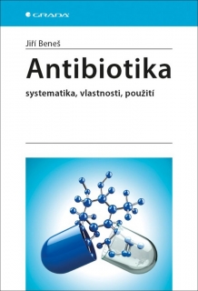 ANTIBIOTIKA   SYSTEMATIKA,VLASTNOSTI,POUŽITÍ