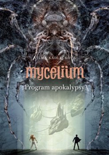 MYCELIUM VIII: PROGRAM APOKALYPSY