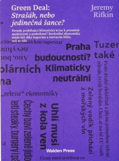 GREEN DEAL: STRAŠÁK, NEBO JEDINEČNÁ ŠANC