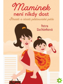 MAMINEK NENÍ NIKDY DOST - STRASTI A SLAS