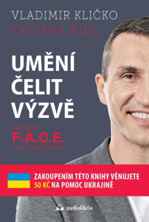 UMĚNÍ ČELIT VÝZVĚ - METODA F.A.C.E.