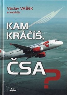KAM KRÁČÍŠ,ČSA?