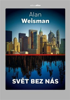 SVĚT BEZ NÁS / 2. VYDÁNÍ
