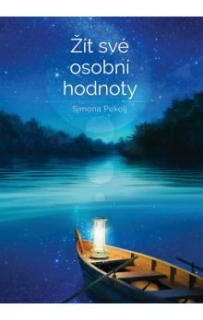 ŽÍT SVÉ OSOBNÍ HODNOTY