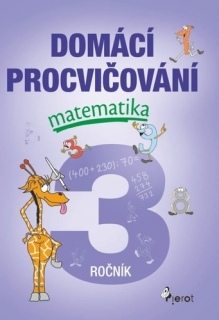 DOMÁCÍ PROCVIČOVÁNÍ - MATEMATIKA 3. ROČN