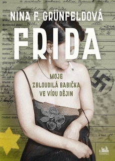 FRIDA-MOJE BABIČKA VE VÍRU DĚJIN