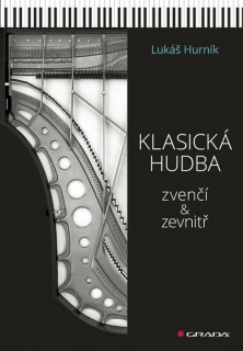 KLASICKÁ HUDBA ZVENČÍ I ZEVNITR