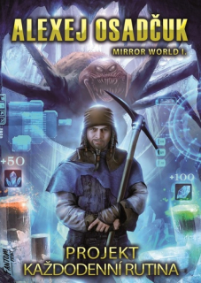 PROJEKT KAŽDODENNÍ RUTINA 1 MIRROR WORLD