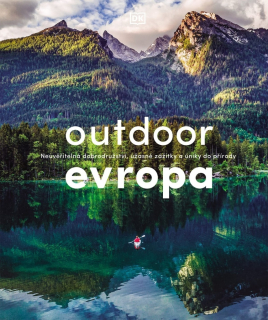 OUTDOOR EVROPA - ÚŽASNÁ DOBRODRUŽSTVÍ A