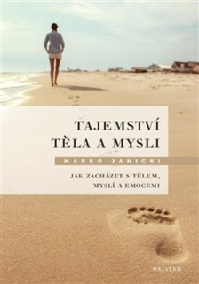 TAJEMSTVÍ TĚLA A MYSLI