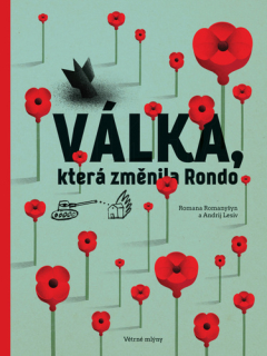 VÁLKA, KTERÁ ZMĚNILA RONDO / VIYNA, SHCH
