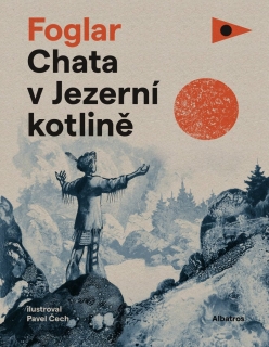 CHATA V JEZERNÍ KOTLINĚ    IL.PAVEL ČECH