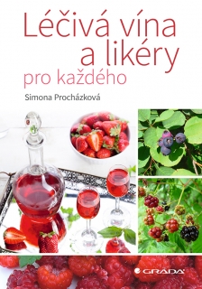 LÉČIVÁ VÍNA A LIKÉRY PRO KAŽDÉ