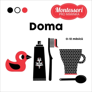 MONTESSORI PRO MIMINKA: DOMOV